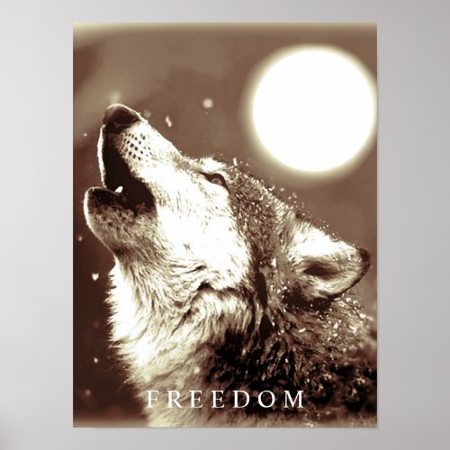 Sepia Motivational Freedom Wolf Howling Poster