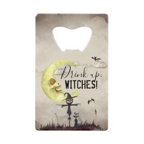 Sepia Tone Drink Up Witches Party Favor Halloween Credit Card Bottle Opener