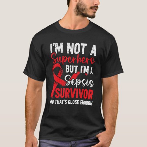 Sepsis Survivor Blood Poisoning Septicaemia Sepsis T_Shirt