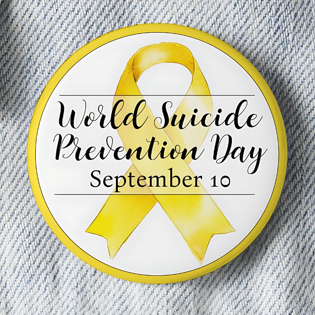 September 10 World Suicide Prevention Day Button (World Suicide Prevention Day is September 10 pinback button.  Yellow awareness ribbon.)