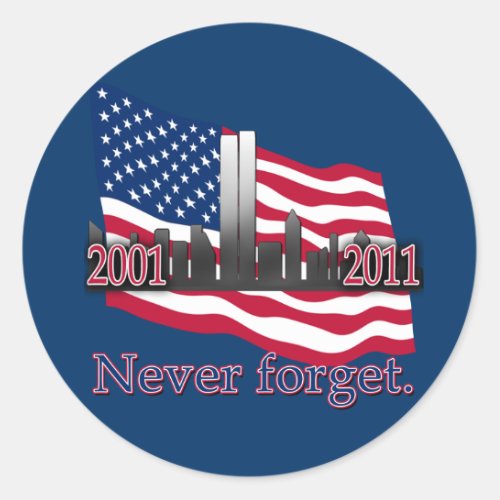 September 11 10 Year Anniversary Tshirt Classic Round Sticker