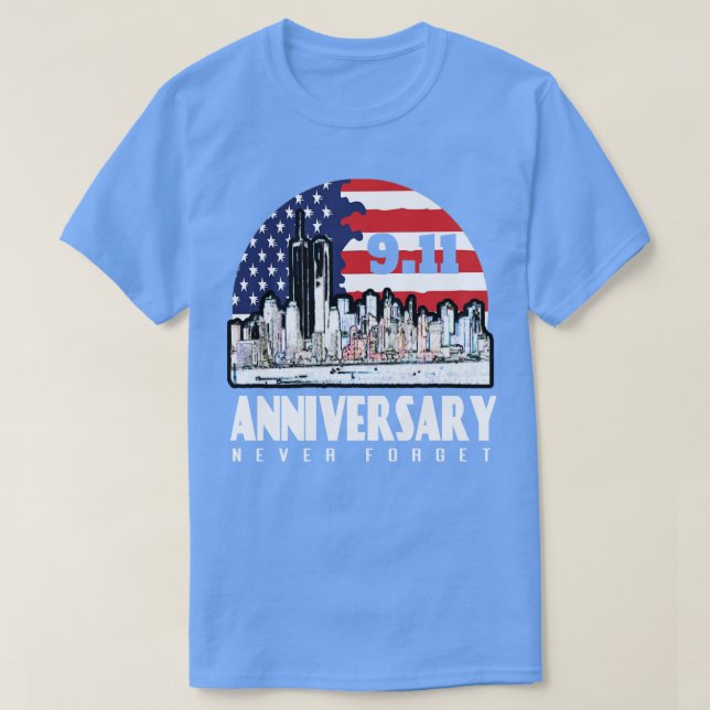 September 11 Anniversary Patriot Day  T-Shirt (Design Front)