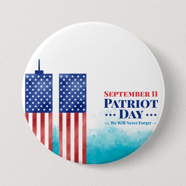 September 11 Patriot Day We Will Never Forget Button (Front)