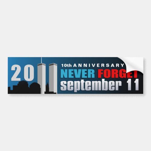 September 11th 911 10th Anniversary Never Forget Bumper Sticker
