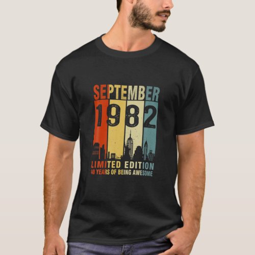 September 1982 Limited Edition 40 Years Of Being A T_Shirt