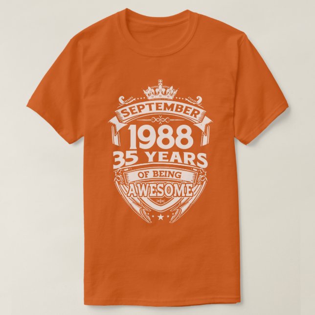 September 1988 35 Years Of Being Awesome 35th Birt T-Shirt (Design Front)
