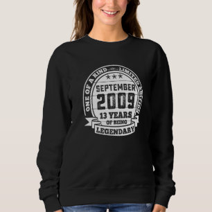 September 2009 13th Birthday 13 Years Of Being Leg Sweatshirt