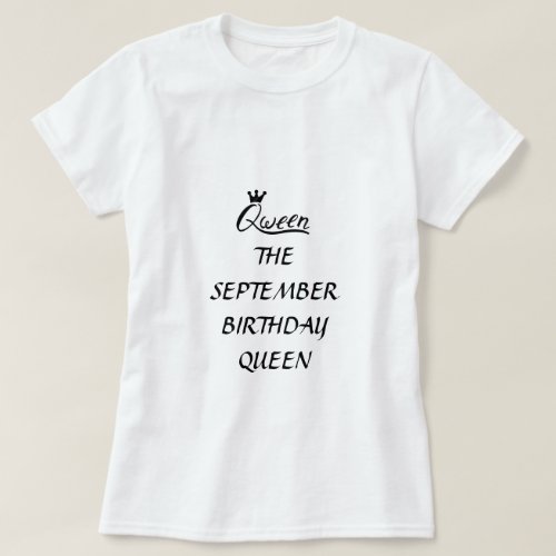 SEPTEMBER BIRTHDAY QUEEN FEMALE T_SHIRT