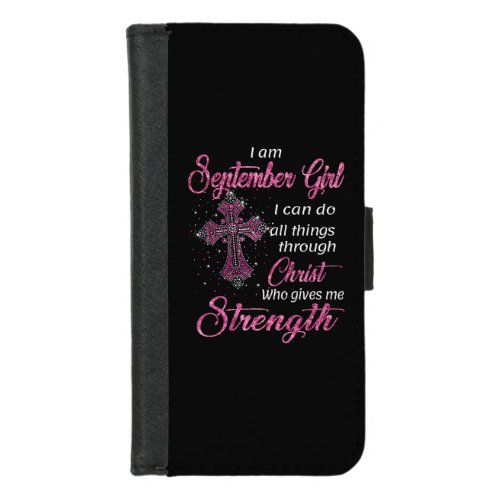 September Girl I Can Do All Things Through Christ iPhone 87 Wallet Case