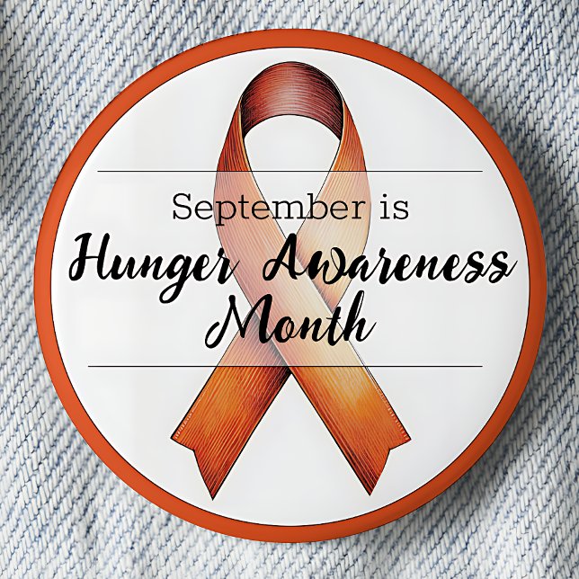 September Hunger Awareness Month Button (September is Hunger Awareness Month pinback button.  Orange awareness ribbon.)