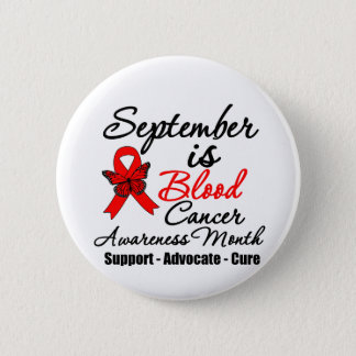 September is Blood Cancer Awareness Month v2 Pinback Button