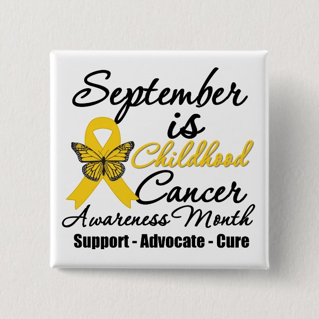September is Childhood cancer Awareness Month v2 Pinback Button (Front)