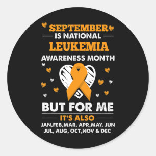 September is Leukemia Awareness Month  Classic Round Sticker