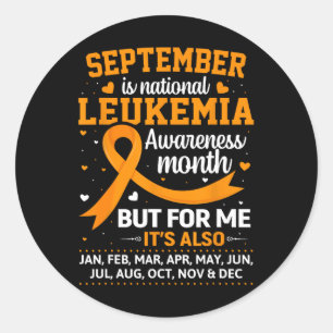 September is Leukemia Awareness Month  Classic Round Sticker