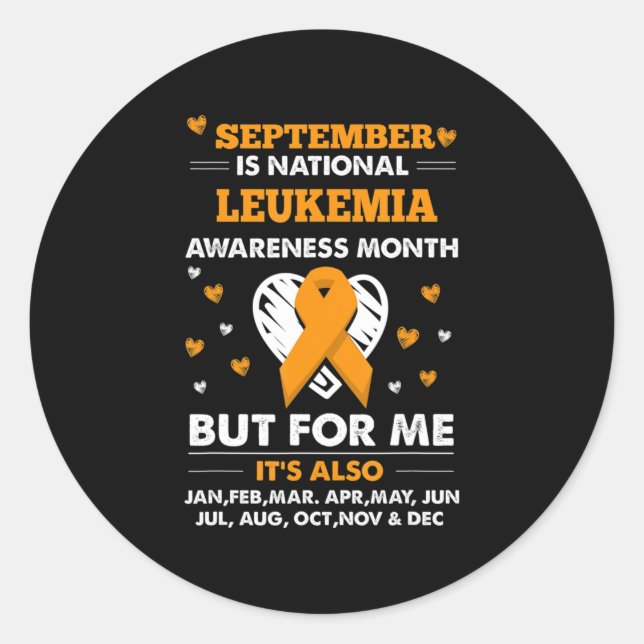 September is Leukemia Awareness Month  Classic Round Sticker (Front)