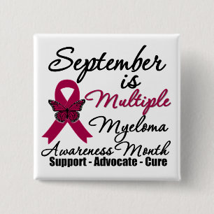 September is Multiple Myeloma Awareness Month v2 Pinback Button