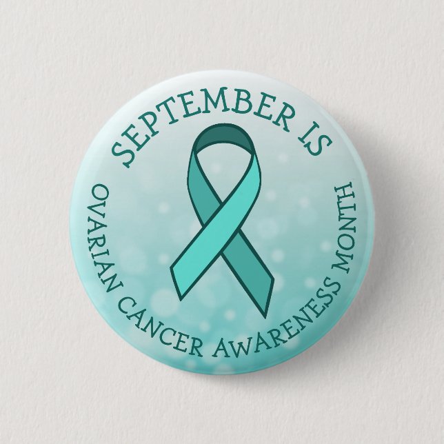 September is Ovarian Cancer Awareness Month Button (Front)