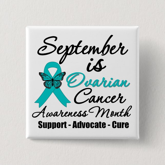 September is Ovarian Cancer Awareness Month Pinback Button (Front)