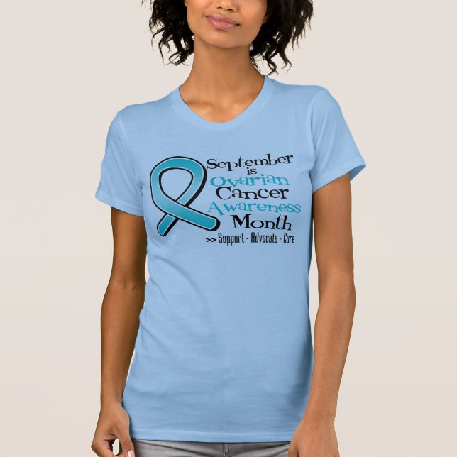 September is Ovarian Cancer Awareness Month T-Shirt (Front)