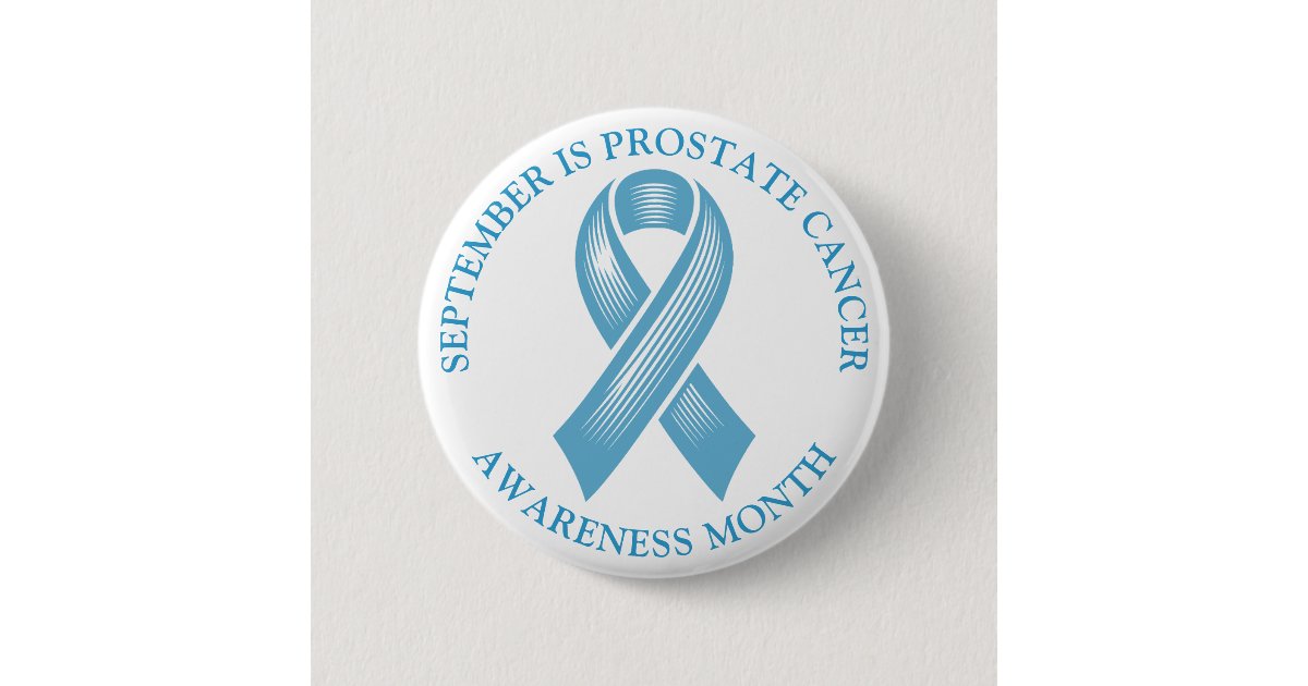 Prostate Button September is Prostate Cancer Awareness Month Button | Zazzle