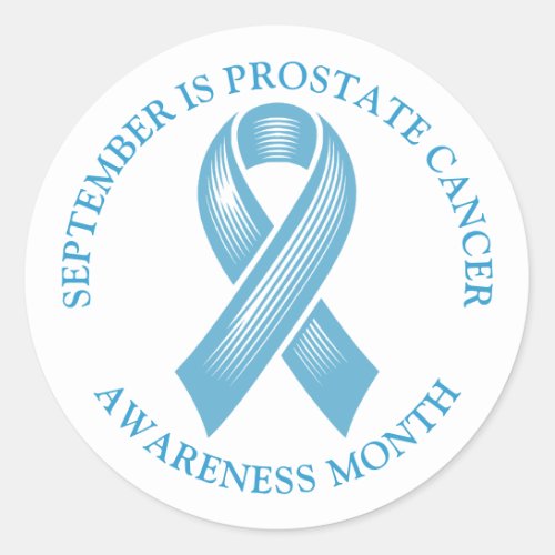September is Prostate Cancer Awareness Month Classic Round Sticker