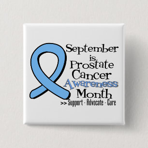 September is Prostate Cancer Awareness Month Pinback Button