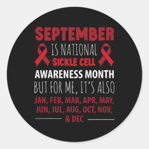 September Is Sickle Cell Awareness Month  Classic Round Sticker