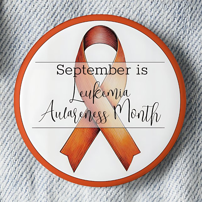 September Leukemia Awareness Month Button (September is Leukemia Awareness Month pinback button.  Orange awareness ribbon.)