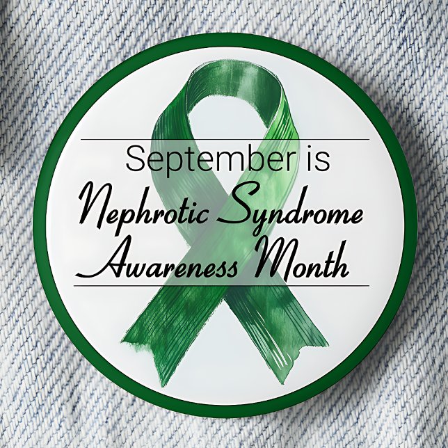 September Nephrotic Syndrome Awareness Month Button (September is Nephrotic Syndrome Awareness Month pinback button.  Green awareness ribbon.)