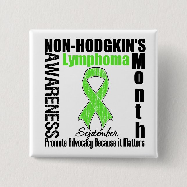 September Non Hodgkin's Lymphoma Awareness Month Pinback Button (Front)