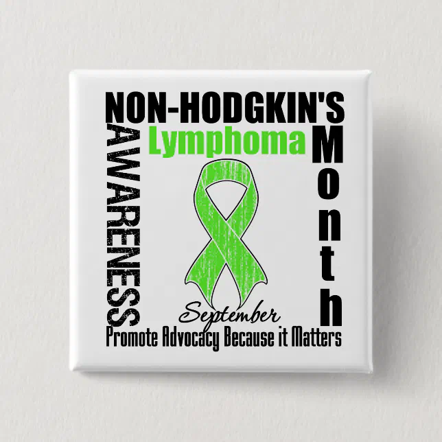 September Non Hodgkin's Lymphoma Awareness Month Pinback Button | Zazzle