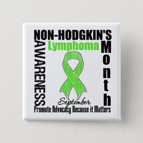September Non Hodgkins Lymphoma Awareness Month Pinback Button