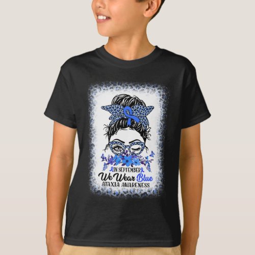 September We Wear Blue Ataxia Awareness Messy Bun  T_Shirt