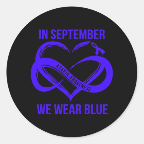 September We Wear Blue Ataxia Awareness Ribbon  Classic Round Sticker