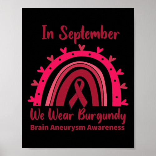 September We Wear Burgundy Brain Aneurysm Awarenes Poster