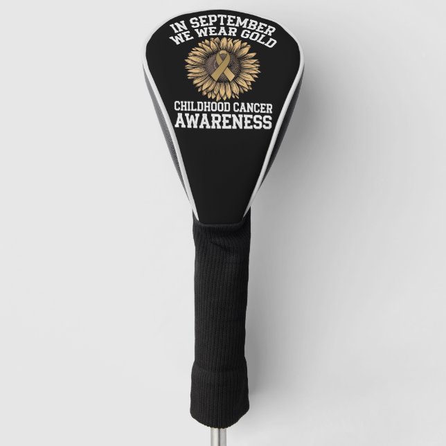 September We Wear Gold Childhood Cancer Awareness  Golf Head Cover (Front)