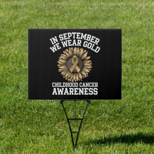 September We Wear Gold Childhood Cancer Awareness Sign
