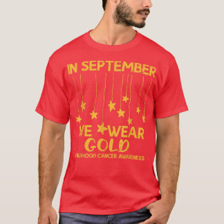 September We Wear Gold Childhood Cancer Awareness T-Shirt