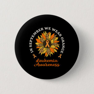 September We Wear Orange Sunflower Leukemia Awaren Button