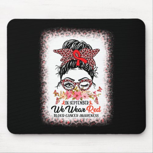 September We Wear Red Blood Cancer Awareness Messy Mouse Pad