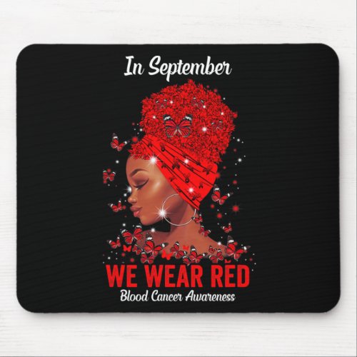 September We Wear Red For Blood Cancer Awareness B Mouse Pad