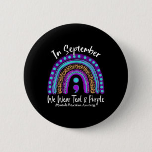 September We Wear Teal & Purple Suicide Preven Button