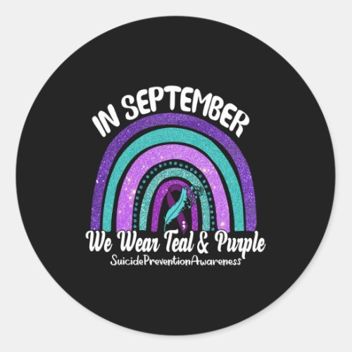 September We Wear Teal And Purple Rainbow Suicide  Classic Round Sticker