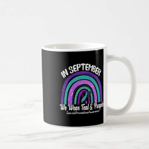 September We Wear Teal And Purple Rainbow Suicide  Coffee Mug