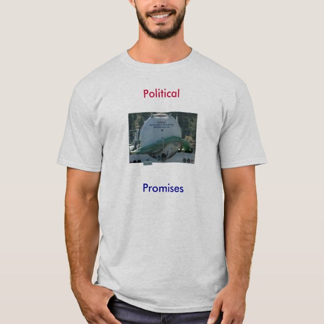 septic tank, Political Promises T-Shirt (Front)
