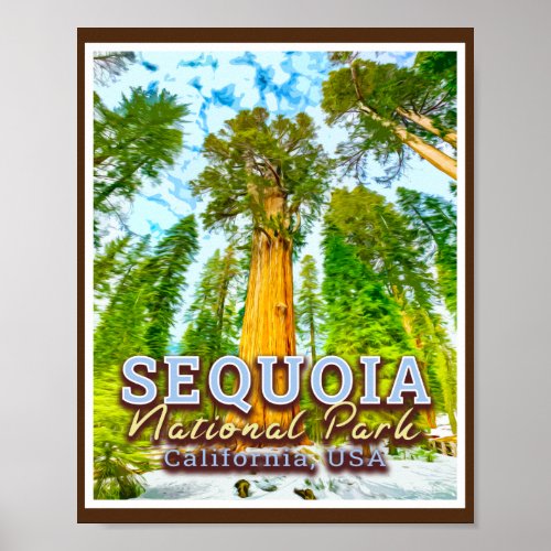 SEQUOIA NATIONAL PARK _ CALIFORNIA UNITED STATES POSTER