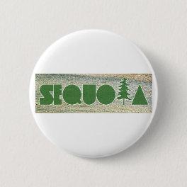 Sequoia Pinback Button