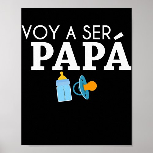 Ser Papa Voy Hacer Papa Voy A Ser Papa Dad To Be Poster