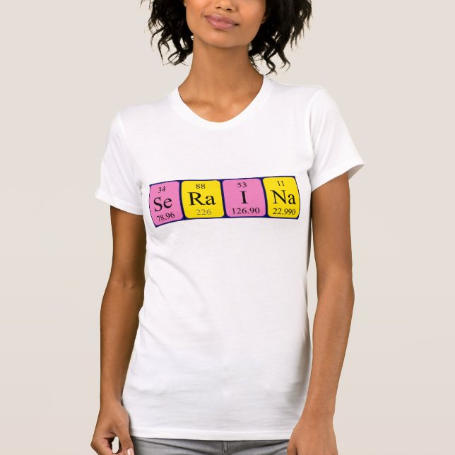 Seraina periodic table name shirt (Front)