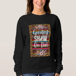 Serape Livestock Country Fair For Rodeo Cattle Ran Sweatshirt